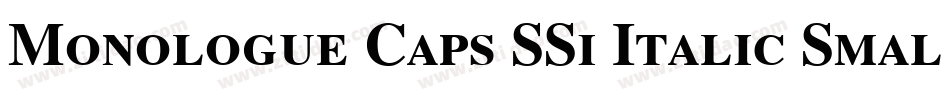 Monologue Caps SSi Italic Small Caps字体转换